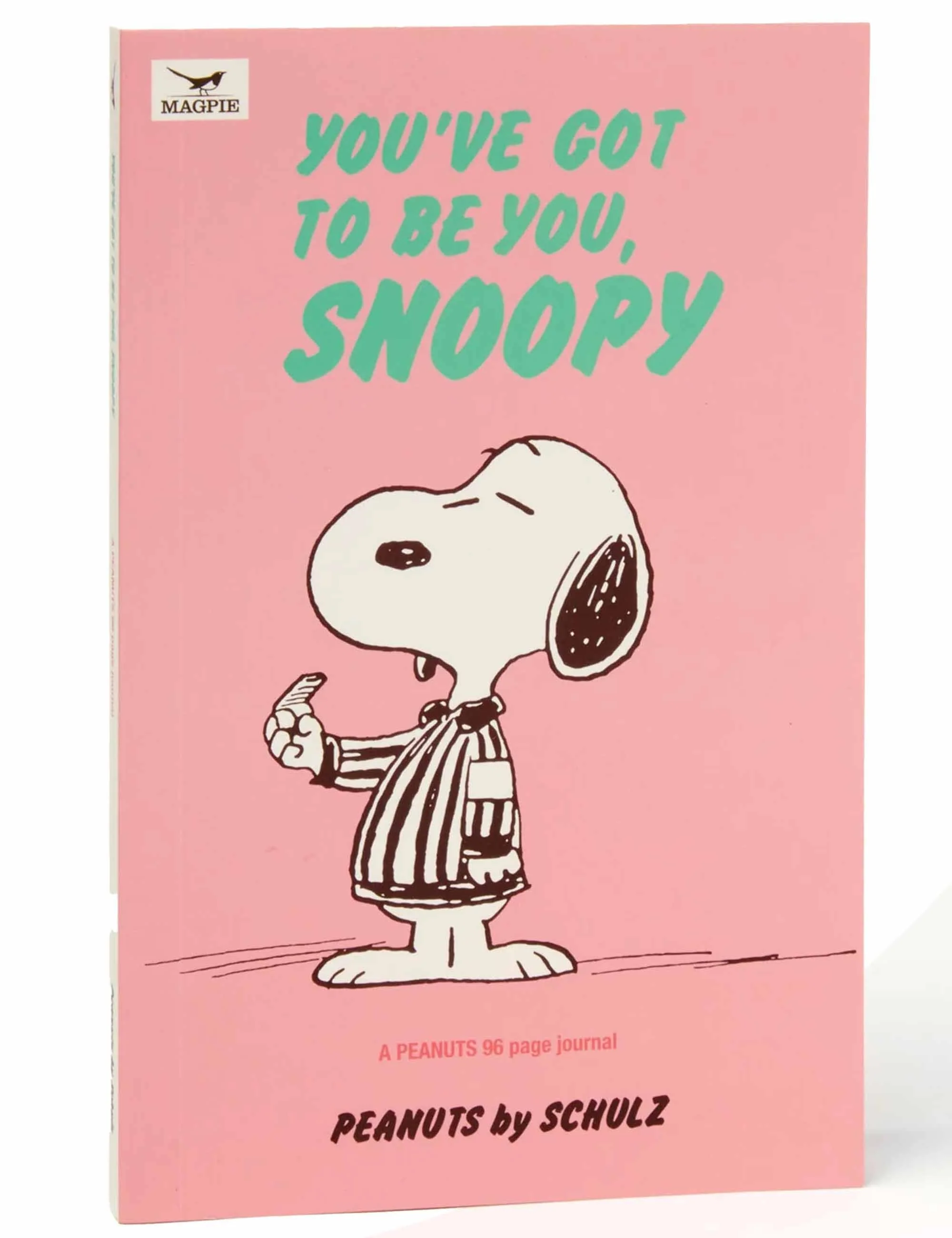 Snoopy Journal - You've Got To Be You Snoopy